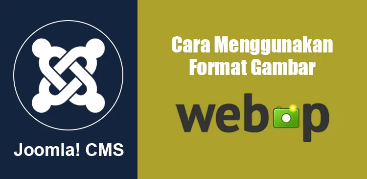 Menggunakan format gambar WebP di CMS Joomla