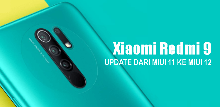 Pembaruan update handphone Xiaomi Redmi 9 dari MIUI 11 ke MIUI 12