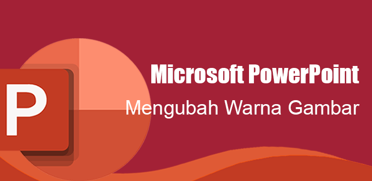 Mengubah warna gambar di slide Microsoft PowerPoint